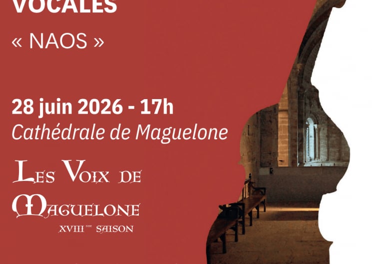 FESTIVAL DES VOIX DE MAGUELONE – CONCERT LES CONFÉRENCES VOCALES « NAOS »