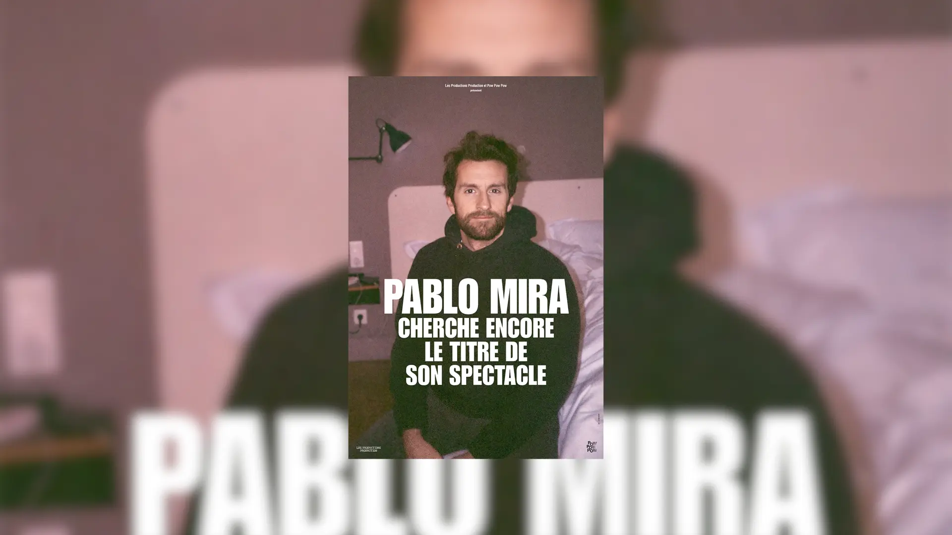Humour : Pablo Mira | Cherche encore le titre de son spectacle