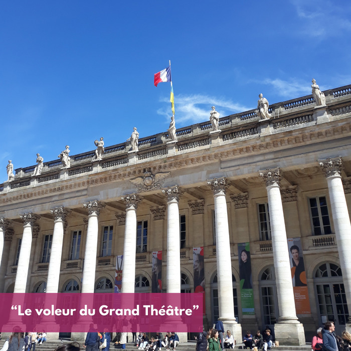 Jeu de piste: "Le voleur du Grand Théâtre"