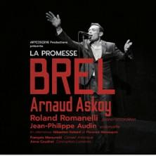 La Promesse Brel - Arnaud Askoy - Tournée