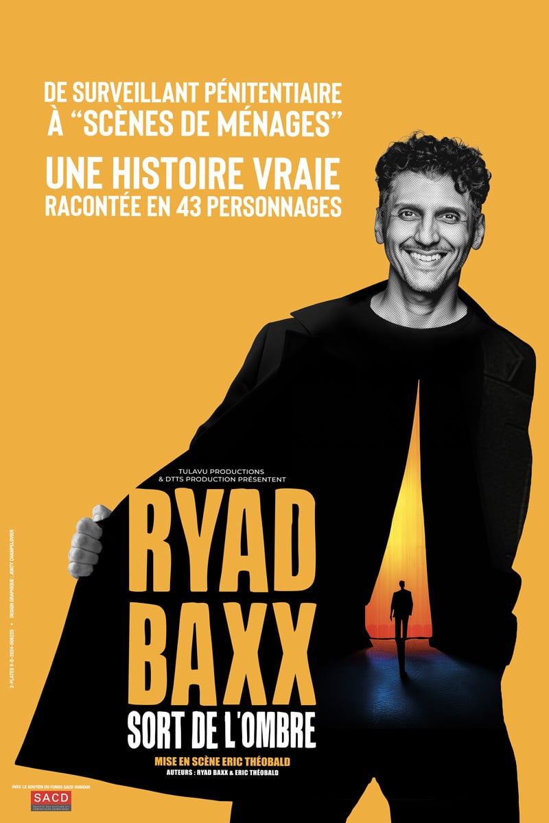 Ryad Baxx - Sort de l'ombre | Comédie des Volcans