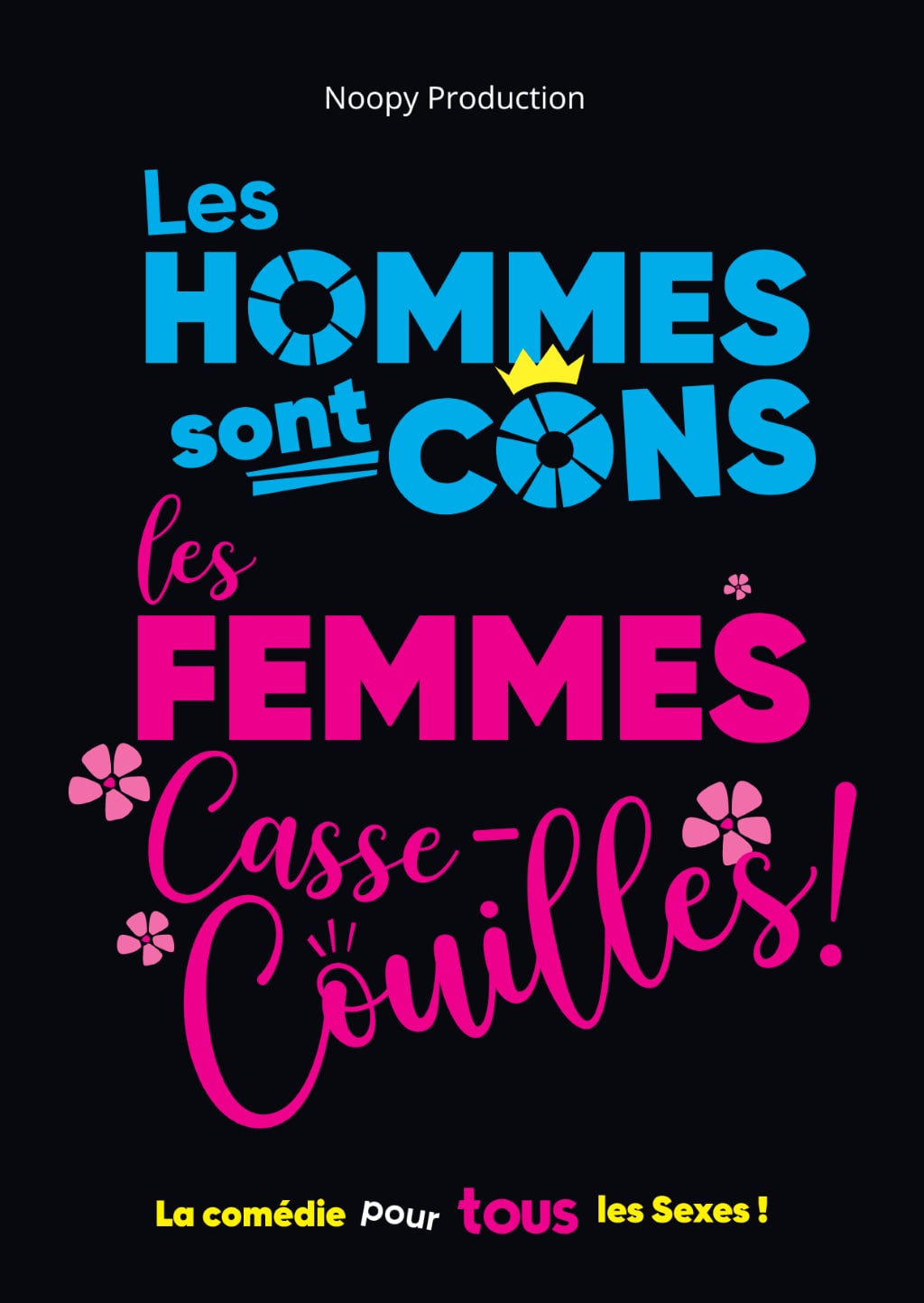 LES HOMMES SONT CONS, LES FEMMES CASSE-COUILLES !