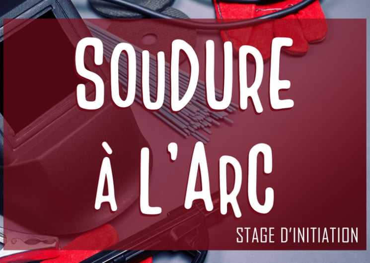 JOURNEE D’INITIATION A LA SOUDURE A L’ARC