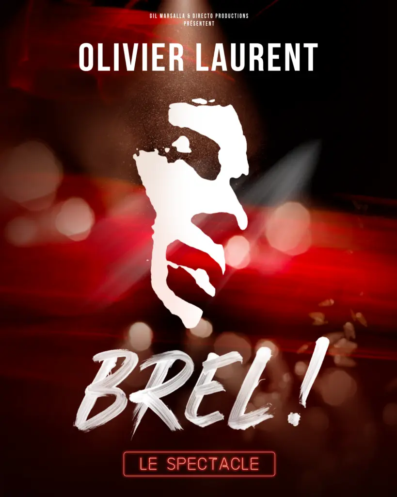 Concert - Olivier Laurent "Brel ! Le spectacle"