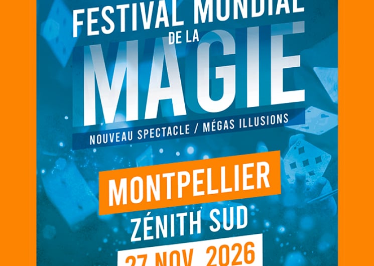 FESTIVAL MONDIAL DE LA MAGIE