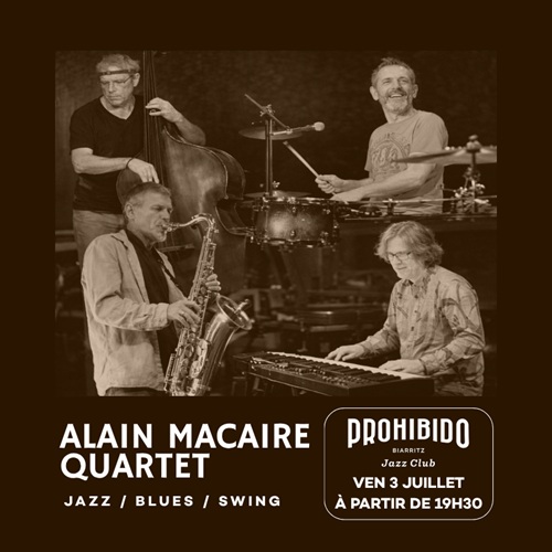 Prohibido Biarritz Jazz Club - Alain Macaire Jazz Quartet