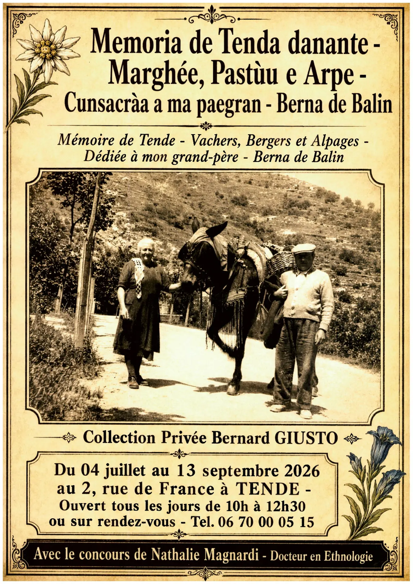 Exposition "Mémoire de Tende -vachers,bergers et alpages dédiée à mon grand-père, Berna de Balin"