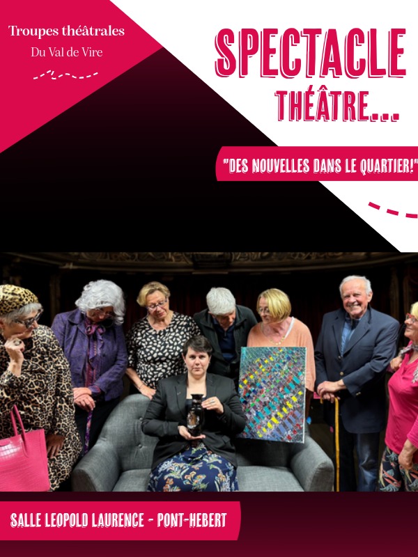 Troupes théâtrales du Val de Vire > "Des nouvelles dans le quartier !"