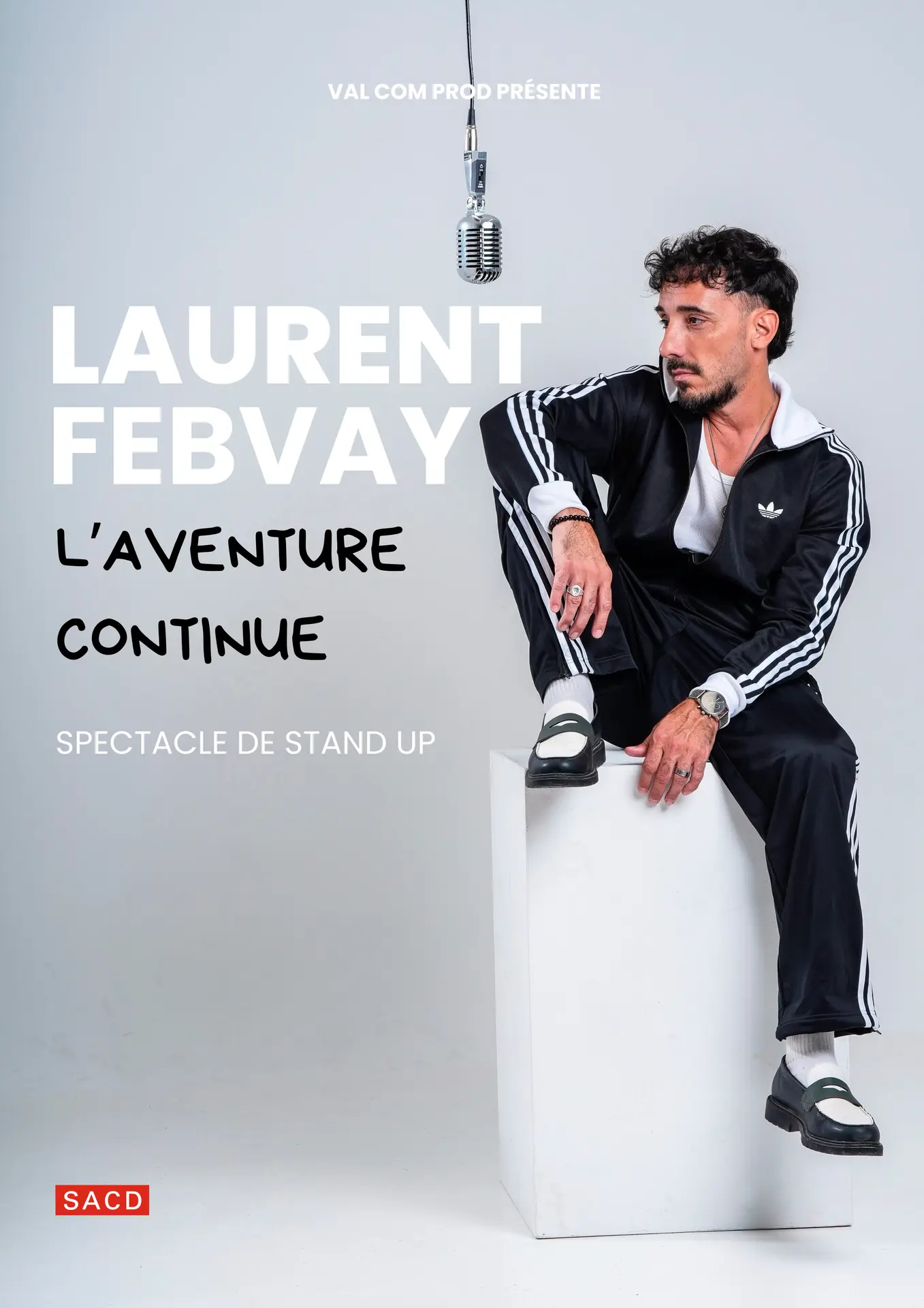 Spectacle - Laurent Febvay "L'aventure continue"