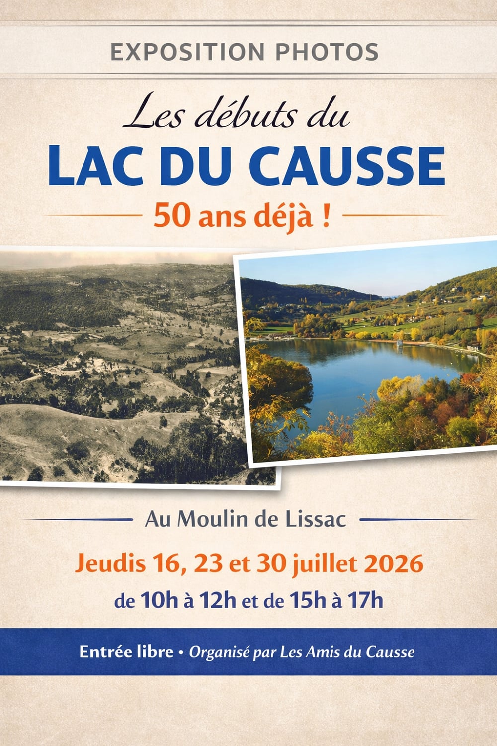 Exposition photos : Les débuts du Lac du Causse