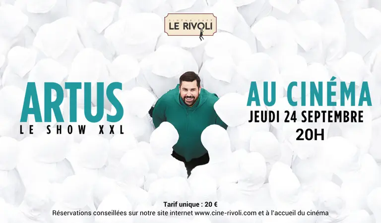 ARTUS  : Le show XXL au cinéma