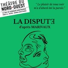 La Dispute, Théâtre du Nord-Ouest - Paris