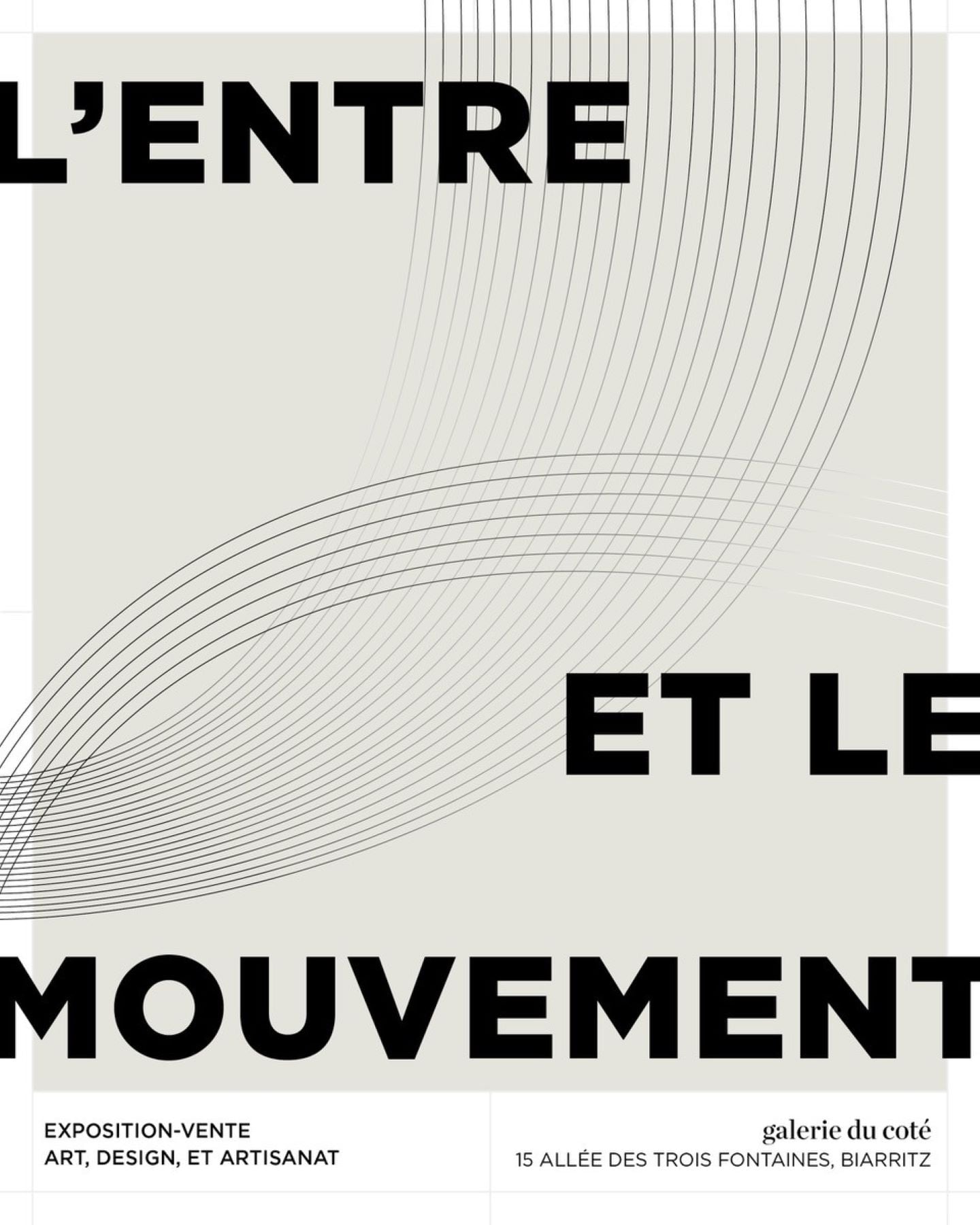 Exposition à la galerie du coté - L'entre et le mouvement