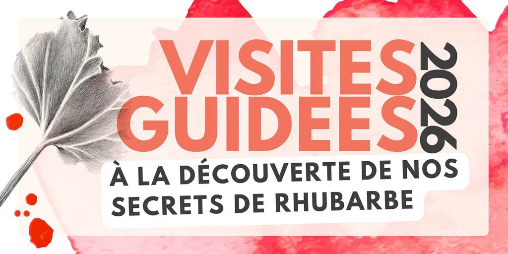 Visites guidées - à la découverte de nos secrets de rhubarbe