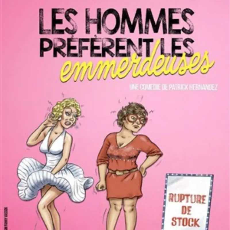 Les hommes préfèrent les emmerdeuses