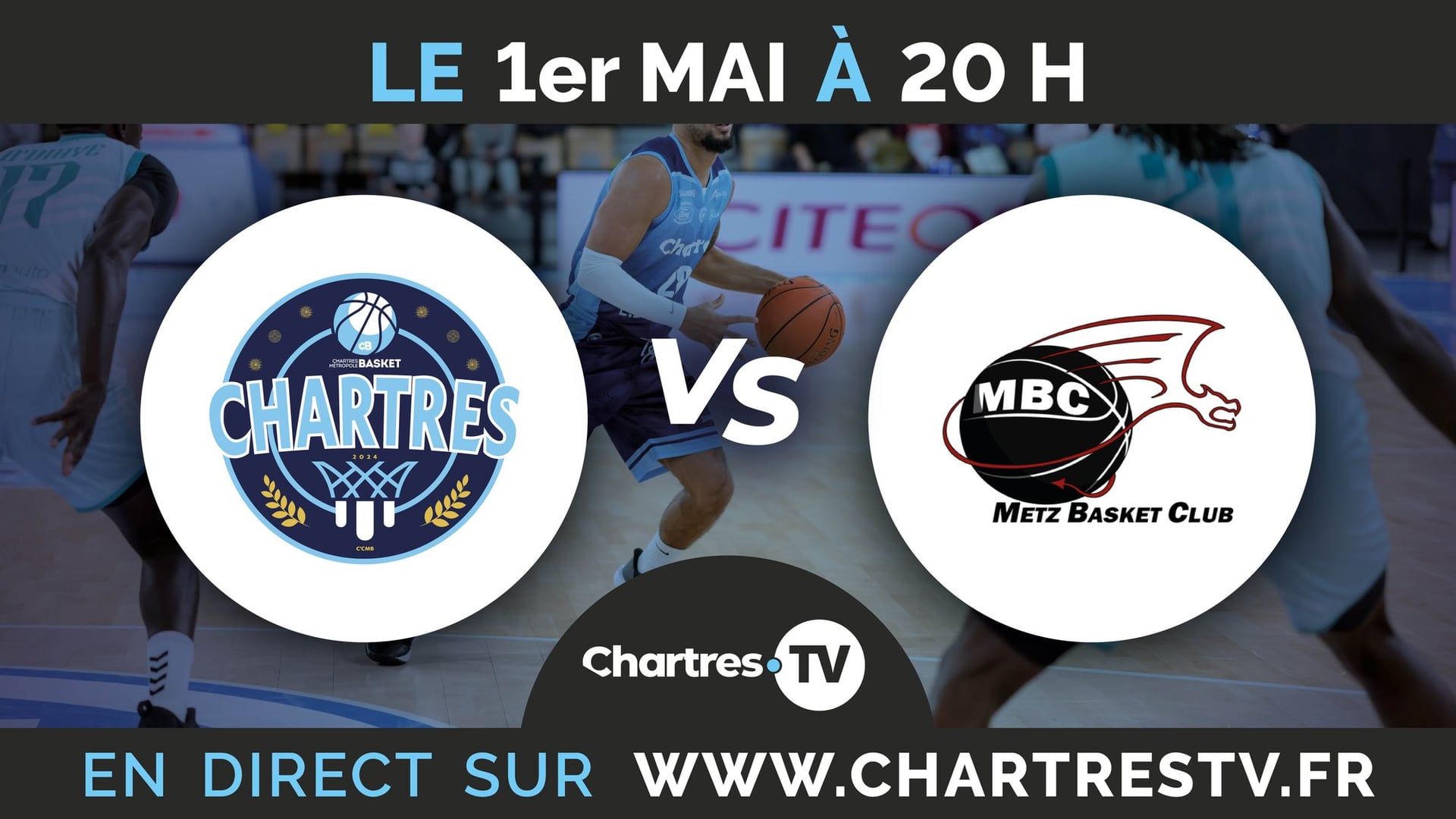 C'Chartres Métropole Basket Masculin vs Metz