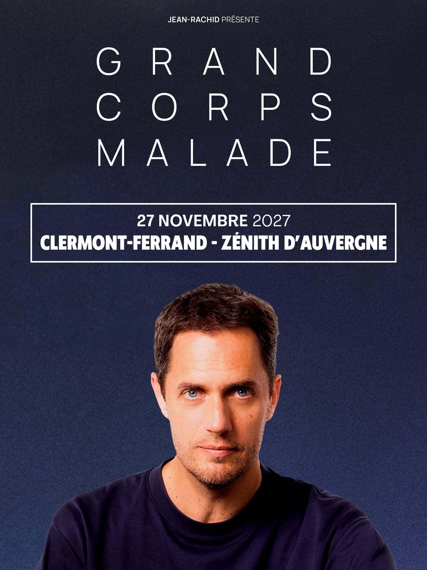 Grand Corps Malade | Zénith d'Auvergne
