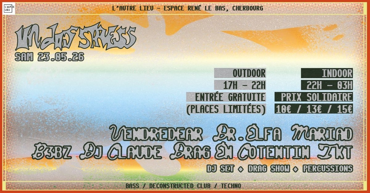 Un Dos Stress #3 - Outdoor et indoor (Bar et P200)