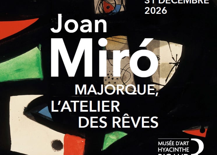 JOAN MIRÓ – MAJORQUE, L’ATELIER DES RÊVES – EXPO