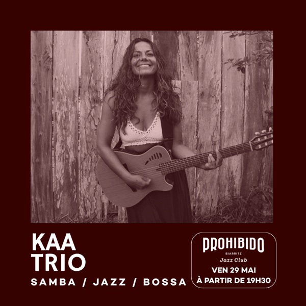 Prohibido Biarritz Jazz Club - Juliana Olm – KAA Trio