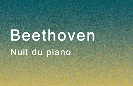 Concert symphonique - Beethoven, Nuit du piano - Opéra Hors les murs