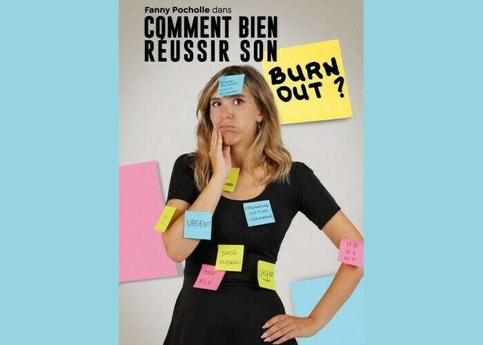 Fanny Pocholle : Comment bien réussir son burn out ?