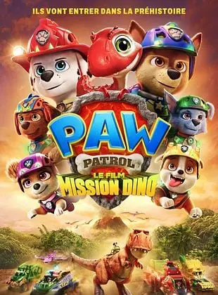 Cinéma : La Pat' Patrouille : Le film mission Dino
