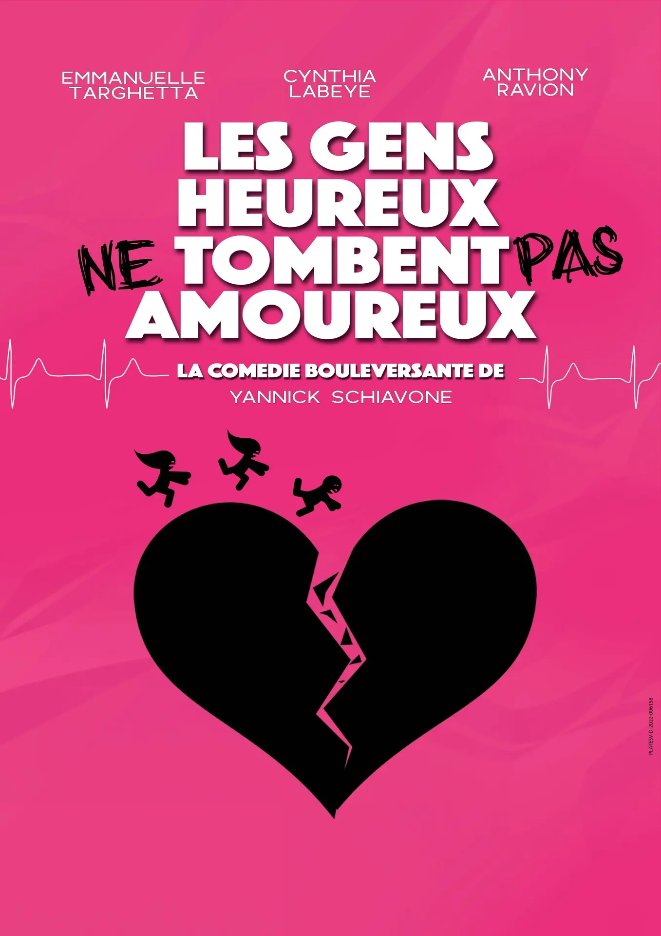 Spectacle - Les gens heureux ne tombent pas amoureux
