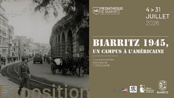 Exposition Biarritz 1945, un campus à l'Américaine