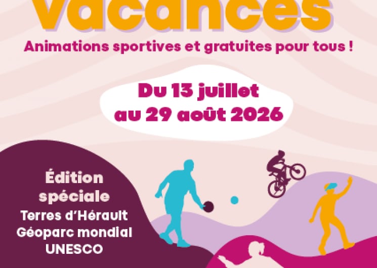 LANCEMENT DE LA TOURNÉE HÉRAULT VACANCES 2026 ÉDITION SPÉCIALE « TERRES D’HÉRAULT GÉOPARC MONDIAL UNESCO » ETAPE 14 – SAINT-FÉLIX-DE-LODEZ – PLATEAU SPORTIF