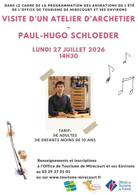 Visite d'un atelier d'archetier Paul-Hugo Schloeder