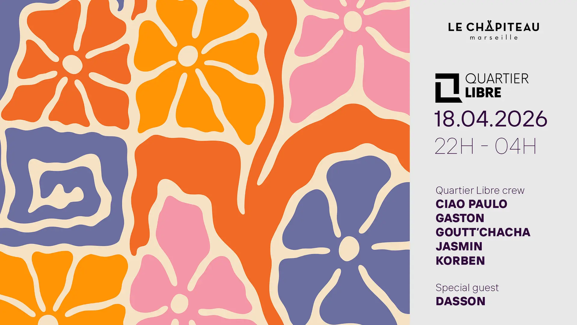 Quartier Libre W/ Dasson, Ciao Paulo, Gaston, Jasmin & More