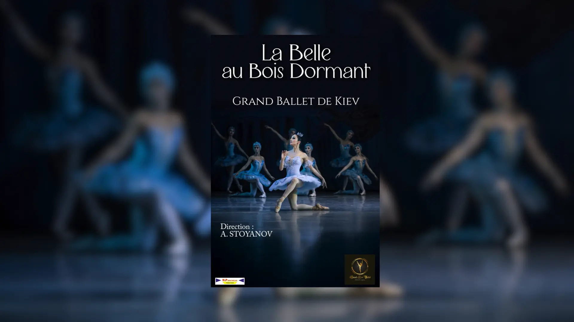 Théatre Galli: La Belle au bois dormant | Grand Ballet de Kiev