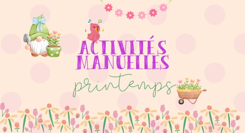 Activités manuelles "Printemps"