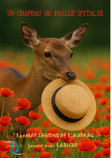 Théâtre : "Un chapeau de paille d'Italie" par la troupe des Martagons de l'Aubrac - Lacalm
