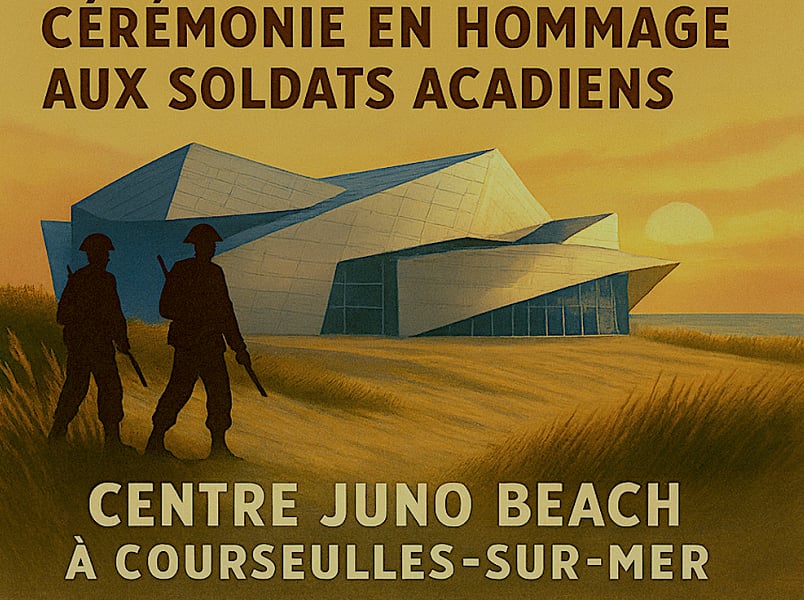 Festival La Semaine Acadienne : Cérémonie en hommage aux soldats Acadiens au Cente Juno Beach