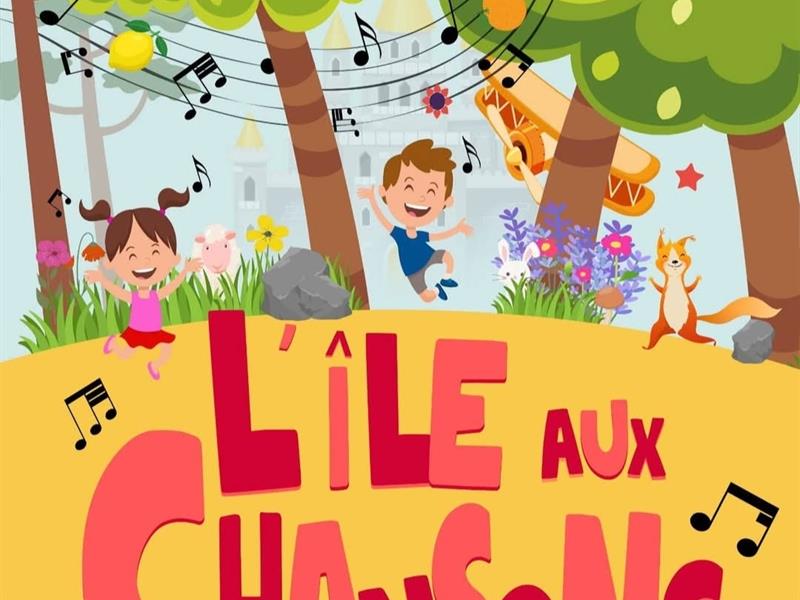 Spectacle - L'île aux chansons