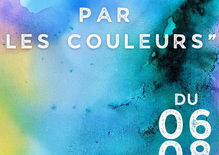EXPO L’ÉVASION PAR LES COULEURS