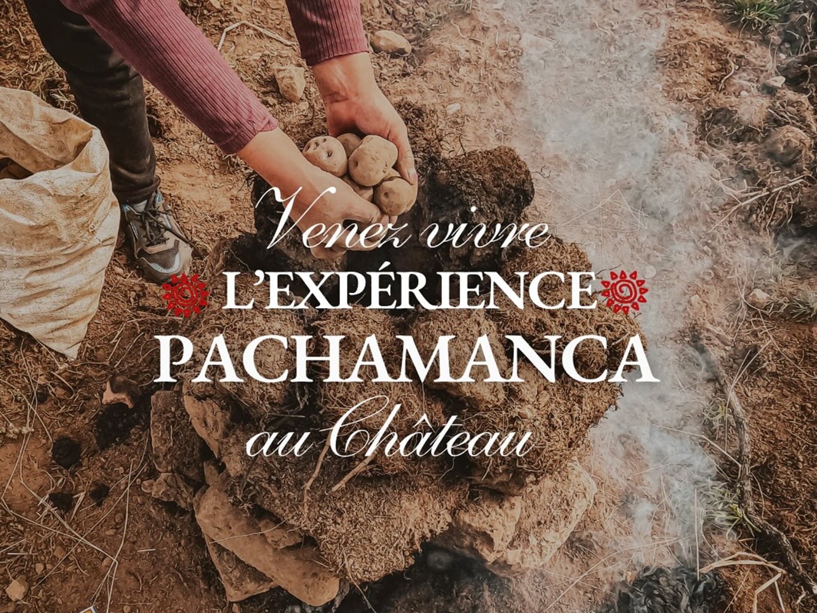 Expérience Pachamanca au Château Vrai Caillou