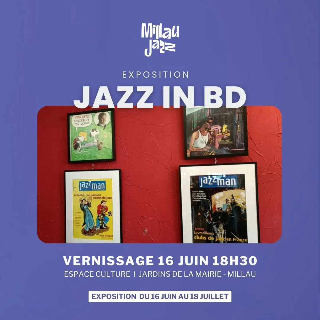 Exposition  » Jazz in Bd  » – Millau Jazz Festival
