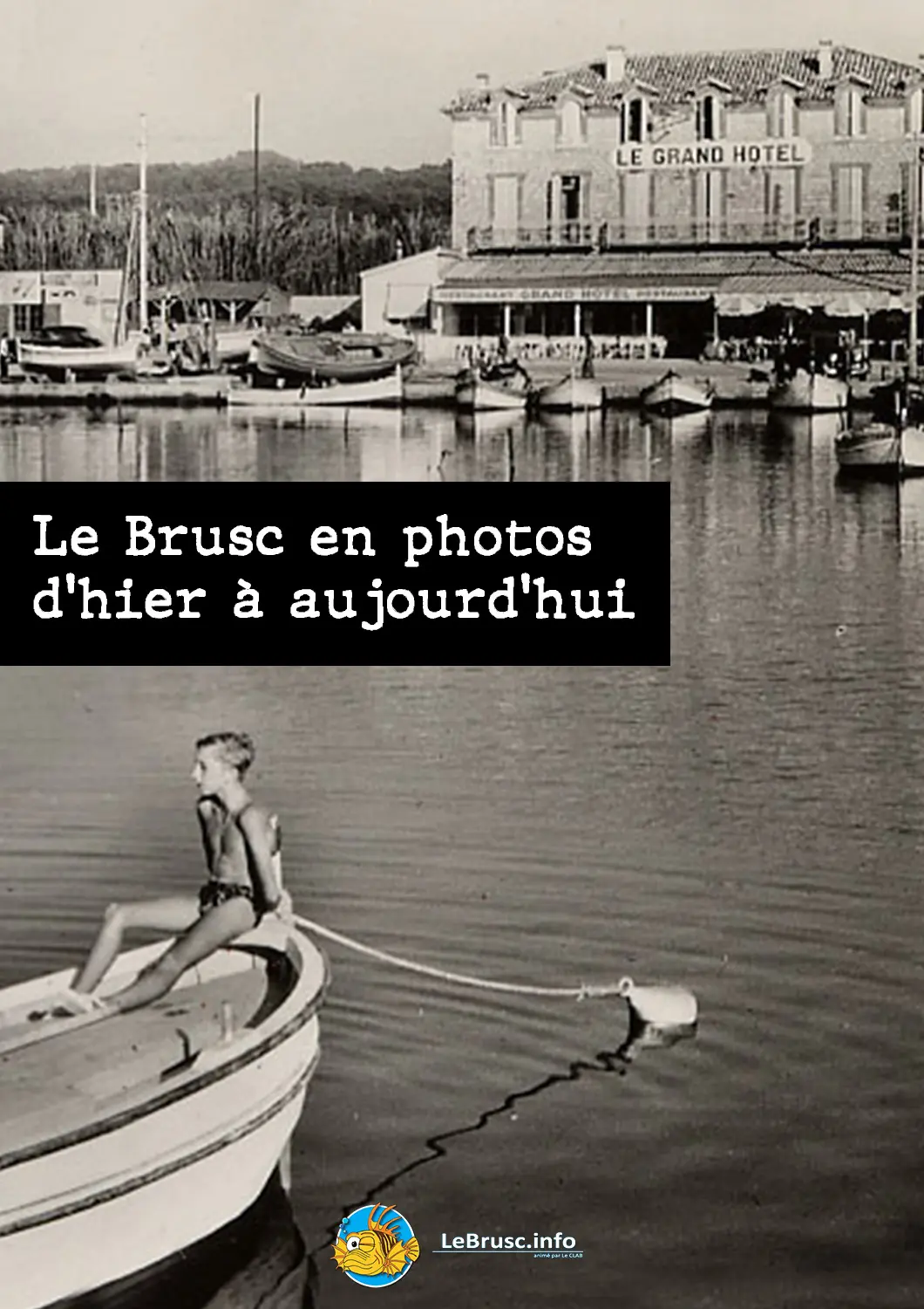 Exposition - Le Brusc en photos d'hier à aujourd'hui