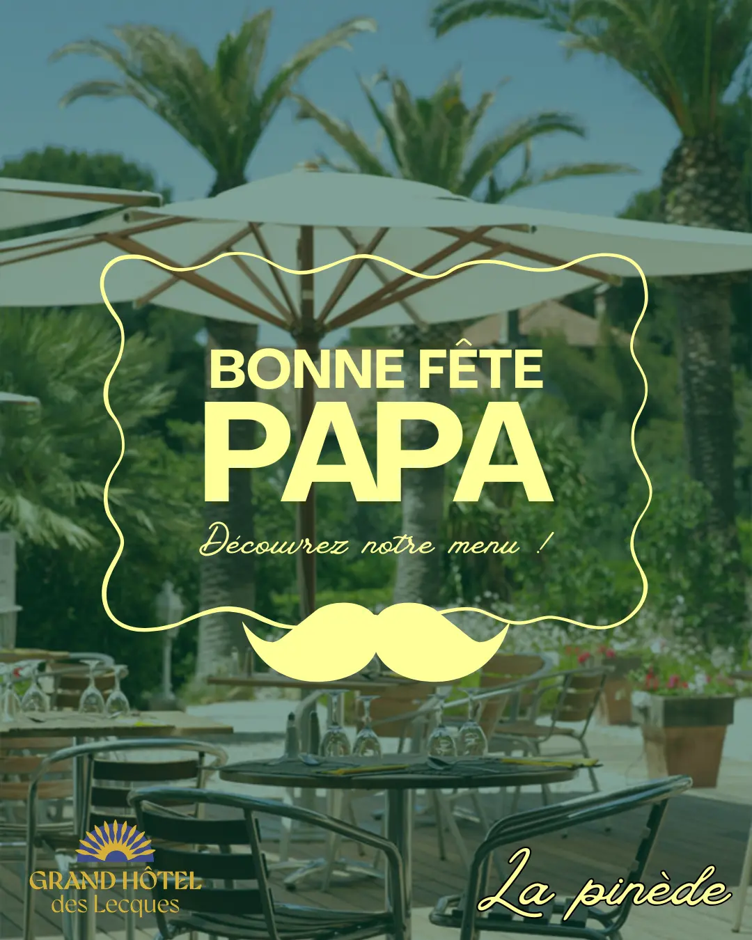 Déjeuner de Fête des Pères au restaurant la pinède