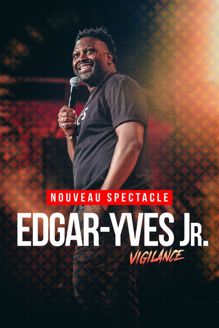 Spectacle – Edgar-Yves Jr – Vigilance