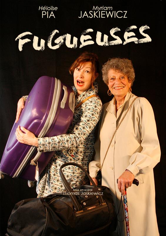 Fugueuses - Myriam Jaskiewicz et Héloïse Pia