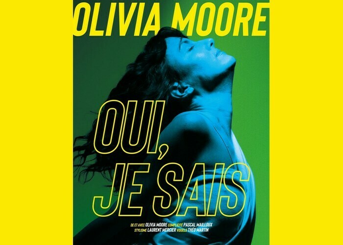 Olivia Moore : Oui, je sais