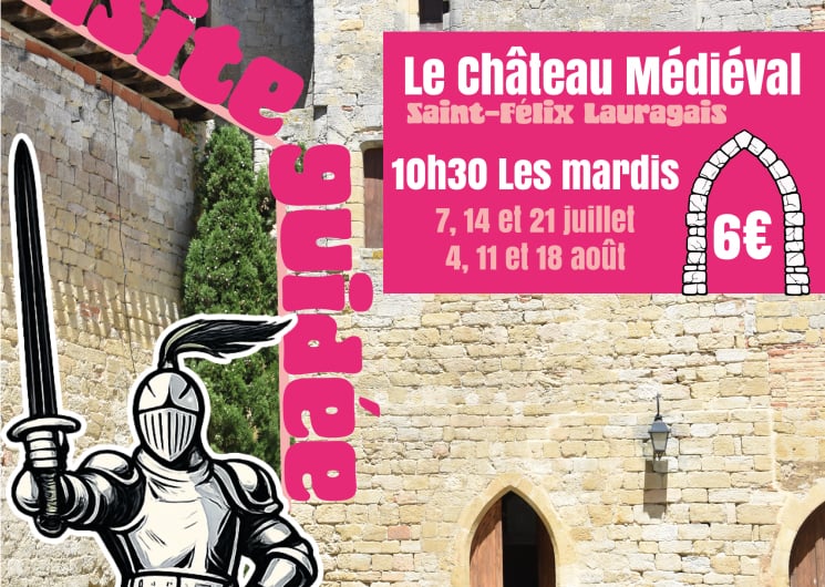 VISITE GUIDEE DU CHATEAU DE SAINT-FELIX LAURAGAIS