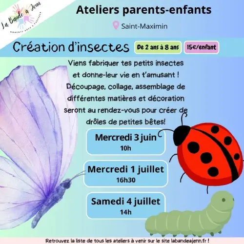 Atelier parent/enfant : Créations d'insectes -  (enfants 2 ans à 8 ans)