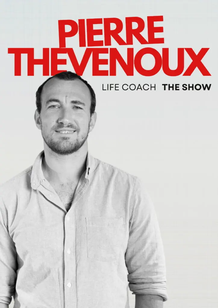 Spectacle - Pierre Thevenoux  "Life Coach"