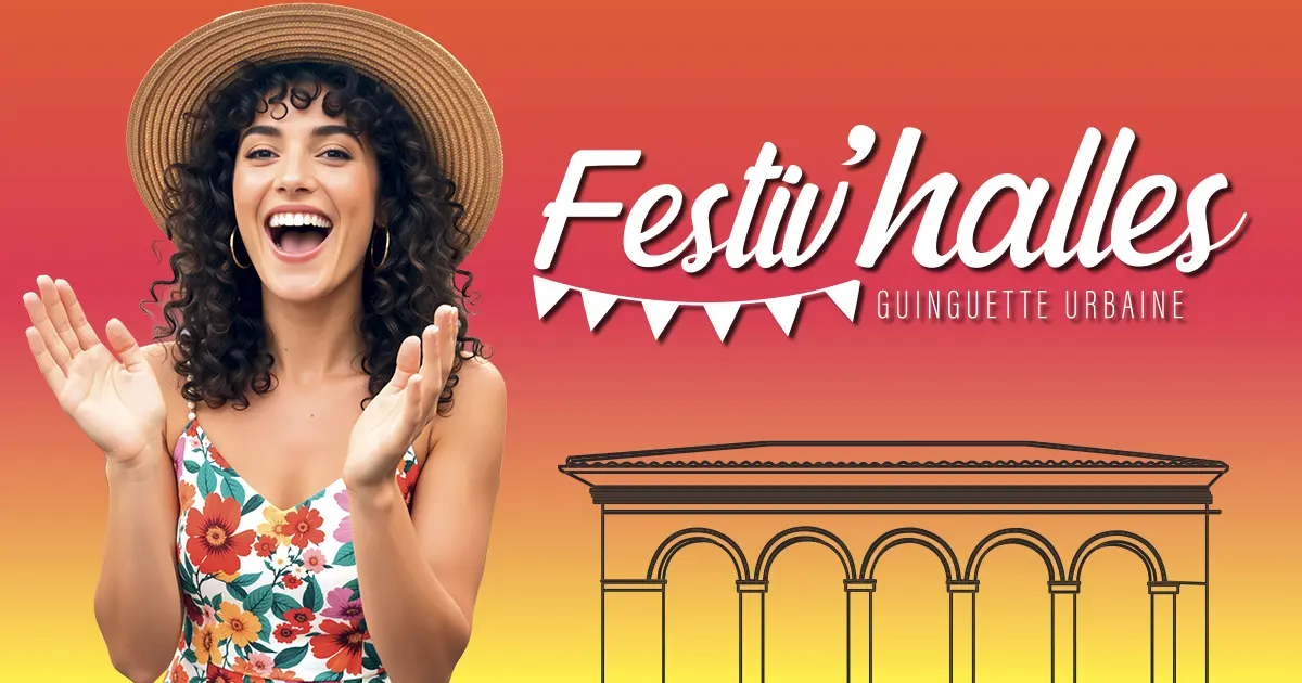 Festiv’halles : la nouvelle guinguette urbaine