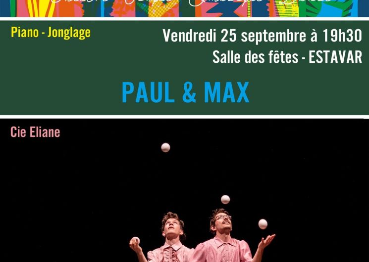 SAISON CERDANE – PAUL & MAX – CIE ELIANE : PIANO – JONGLAGE